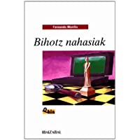 Bihotz nahasiak (EKIN)